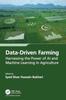 Книга Data-Driven Farming : Harnessing the Power of AI and Machine Learning In Agriculture