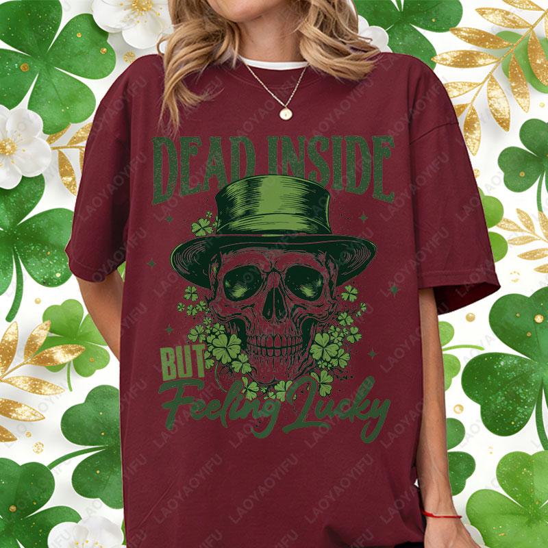St Patrick Skeleton Cotton Tshirt Dead Inside But Lucky Happy Patricks Day Skull Tees Lucky Skeleton Irish Day Party Unisex Tee