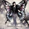 CD DAIGO - Butterfly / Ima Aitakute (i Want To ZACL4044 ZAIN 2013 Japan Rock Used