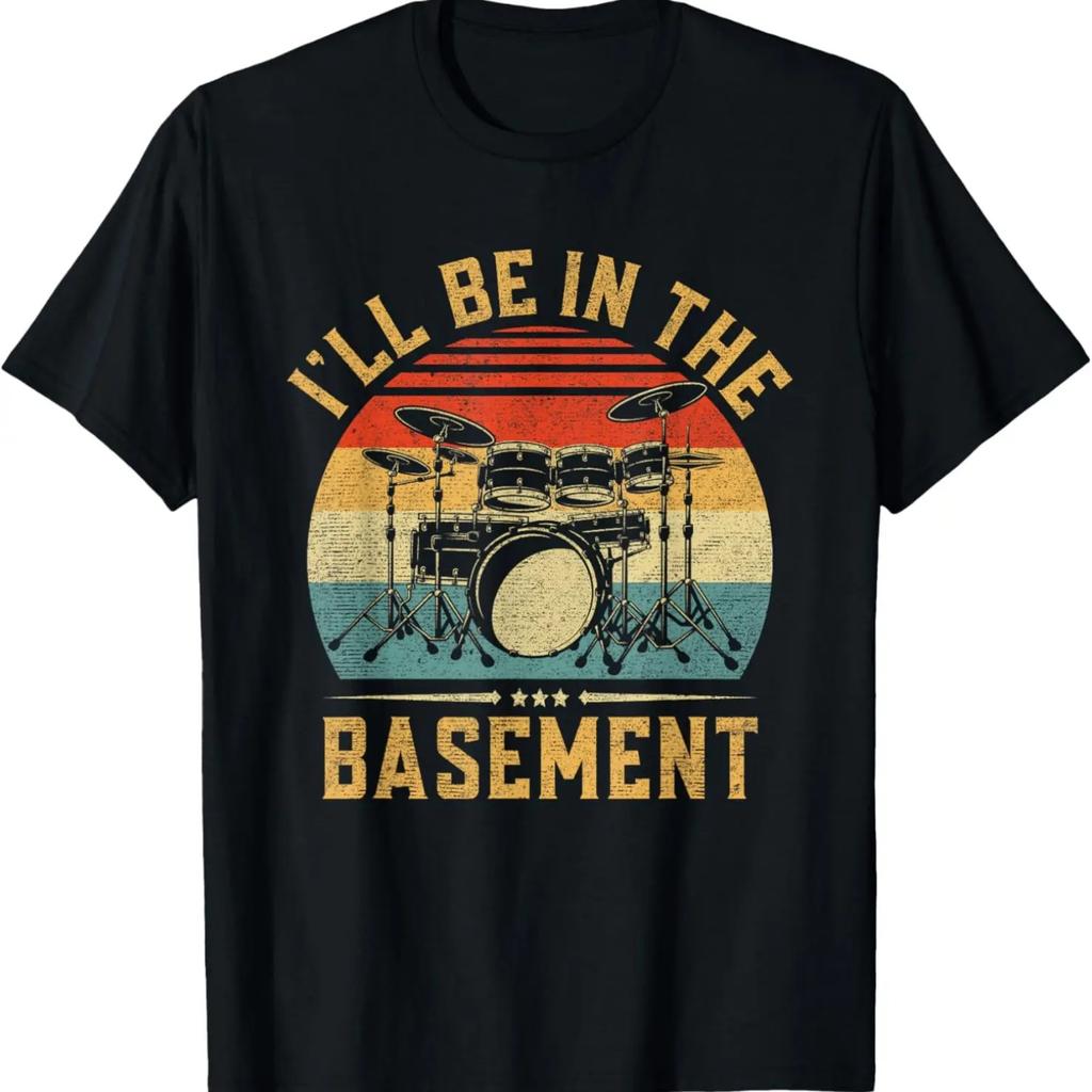 I'll Be In The Basement Drumming for Men Women Funny Drummer T-Shirt