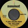 7inch Record TEX WILLIAMS - It Ain't No Big Thing MN451216 Monument 1970 US Folk Used