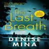 The Last Breath by Denise Mina Paperback Book 9781784709556