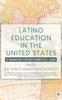 The Latino Education In the United States : A Narrated History from 1513-2000 Book