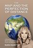 Книга The Map and the Perfection of Distance : A Montage of Memory, Adventure, Dreams and Reflections.