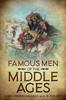 Книга Famous Men of the Middle Ages : Annotated : 3