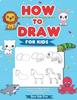 Книга How To Draw Animals for Kids : Learn To Draw More Than 50 Animals! (Easy Step-by-Step Drawing Guide)