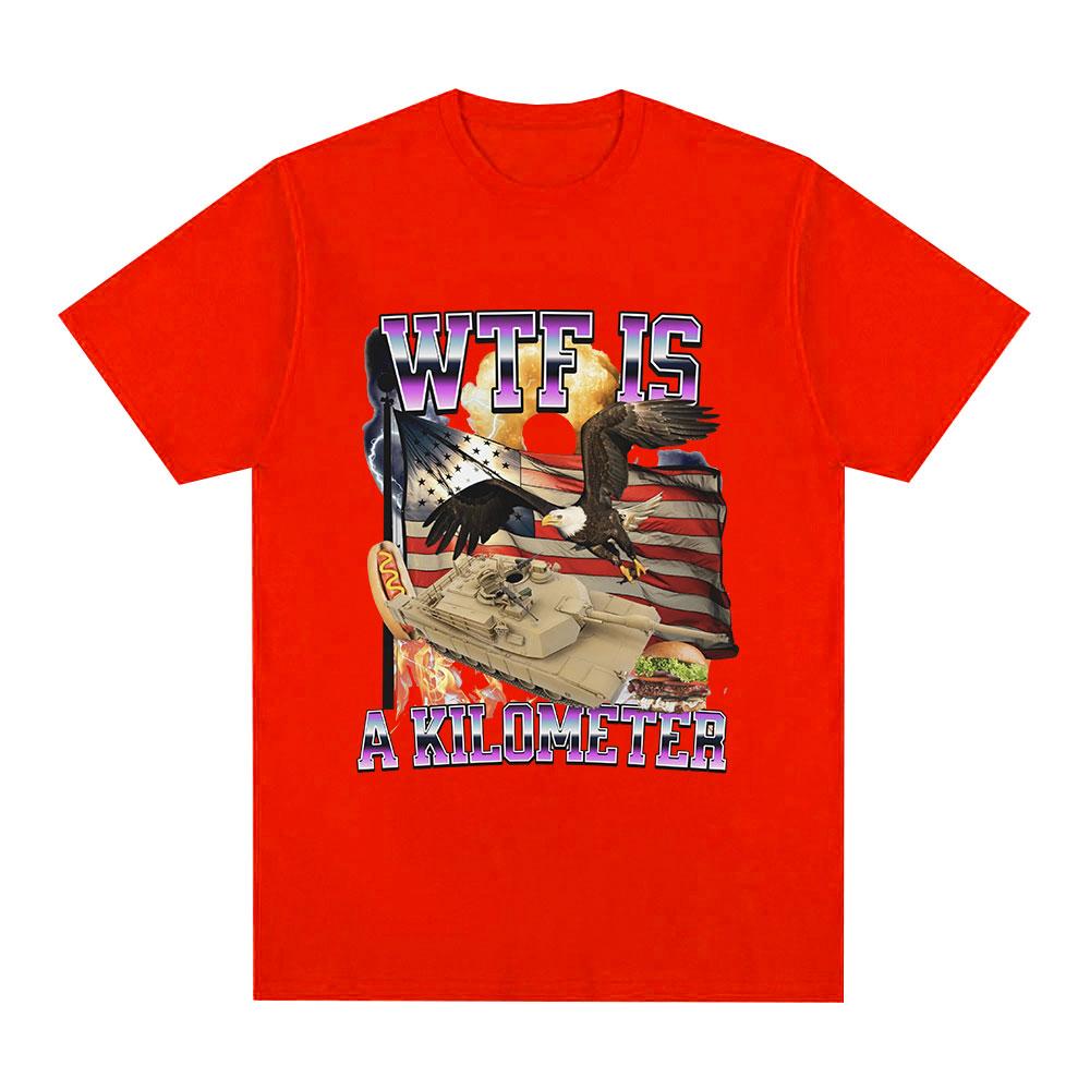 Wtf Is A Kilometer Meme Graphic T Shirt Mens Fashion Hip Hop Tshirt Summer Classic 100 Cotton Short Sleeve Oversized T Shirts