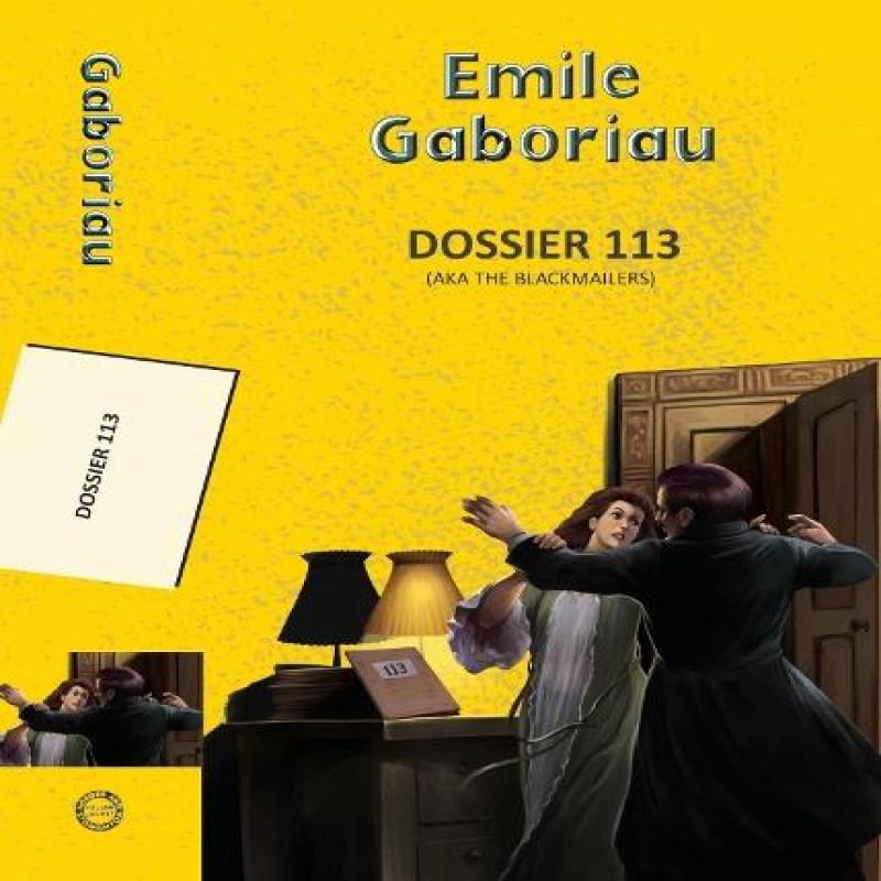 Dossier 113 Aka The Blackmailers by Emile Gaboriau Paperback Book 9789357312400
