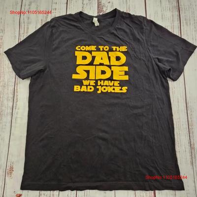 Come To Dad Side We Have Bad Jones Black Cotton T Shirt Unisexs 2xl Vintage Homme Unisex Slightly Versatile