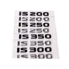ABS Car Body Side Emblem Styling for Lexus IS200 IS350 IS250 IS300 Rear Trunk Badge Decal Decoration
