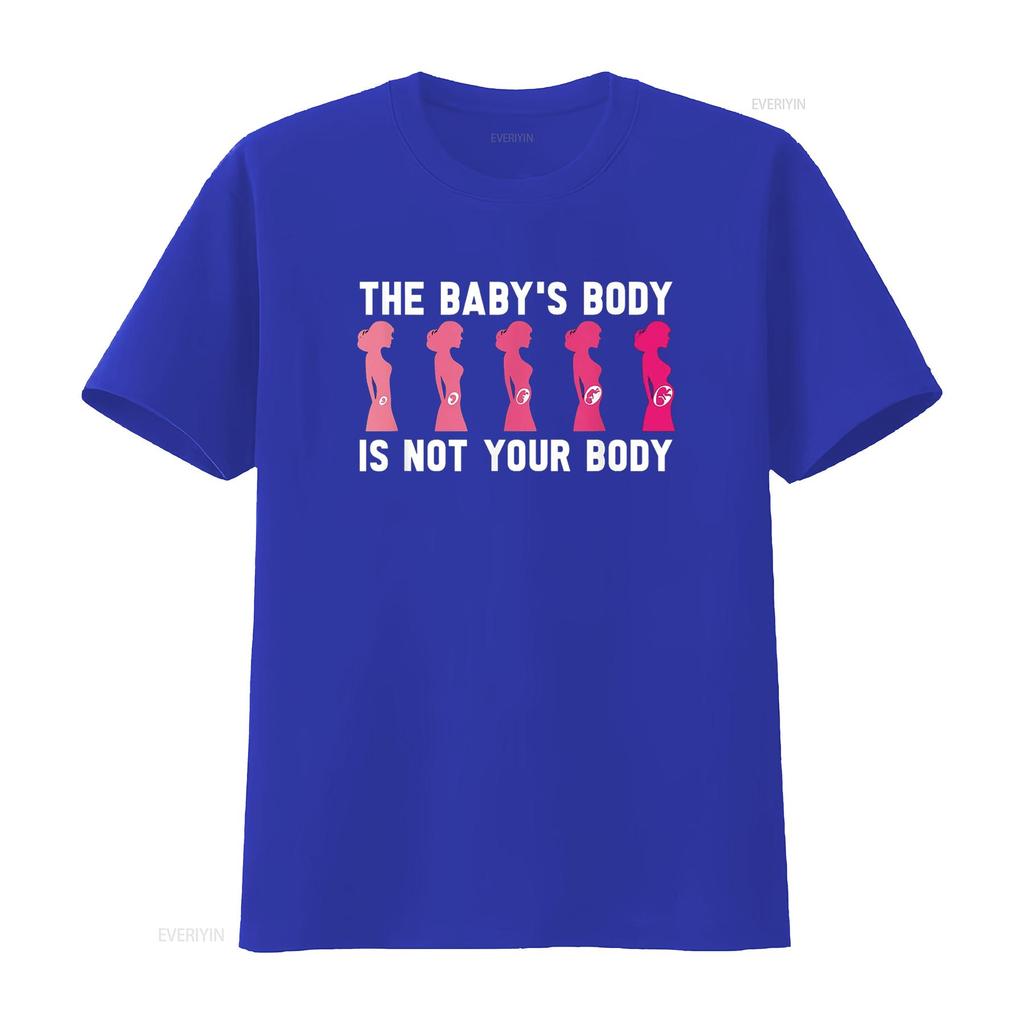 Anti Abortion Pro Life The Baby s Body Is Not Your T Shirt Black vintage Washed Top For Everyday Wear designer clothes Slightly