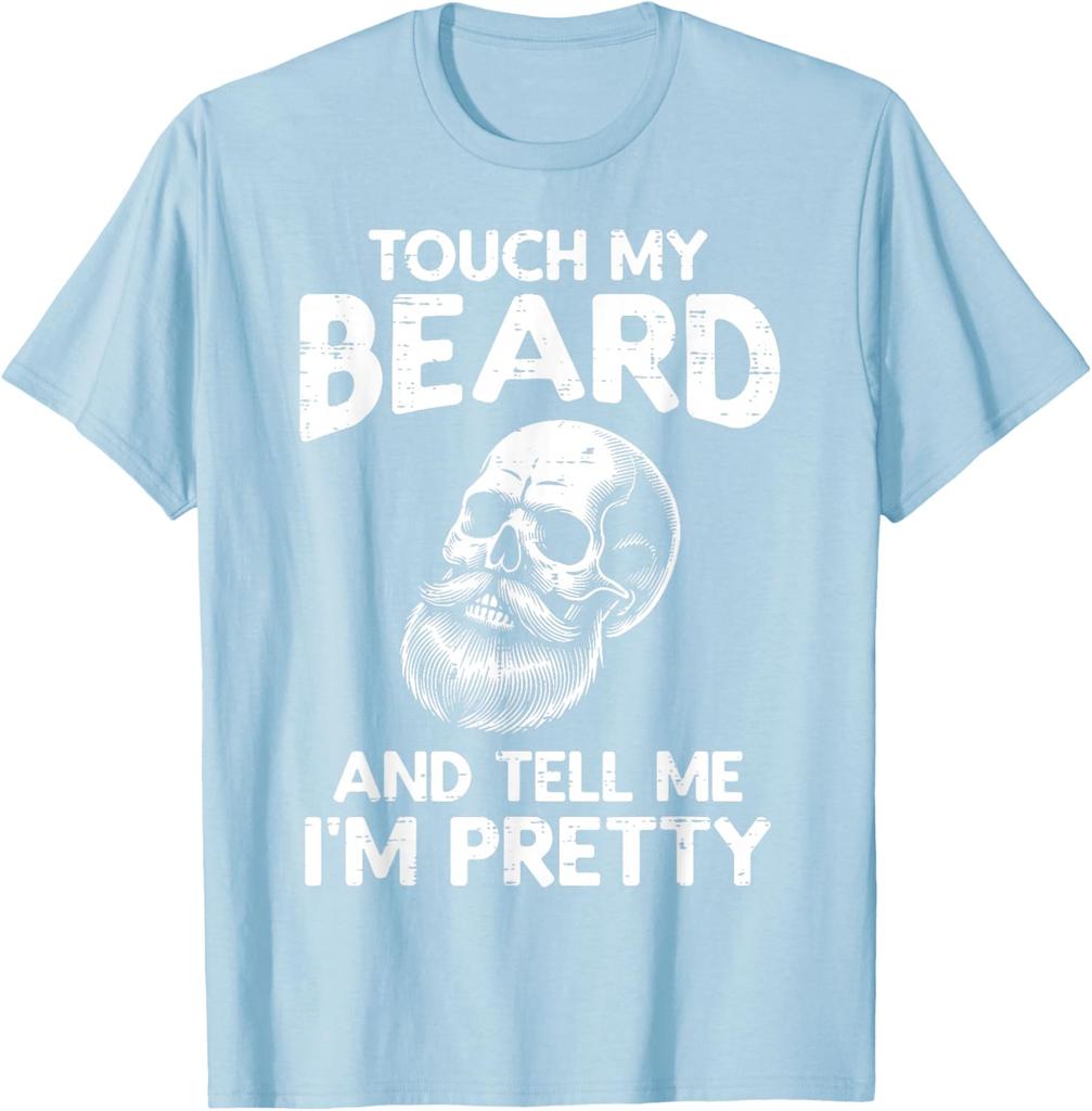 Touch My Beard Tell Me Im Pretty Skull Graphic Men Cotton TShirt Casual Short Sleeve Tee