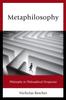 Книга Metaphilosophy : Philosophy In Philosophical Perspective