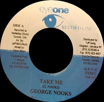 7-дюймовая пластинка GEORGE NOOKS - Take Me NONE Eyeone Records Ямайка Регги, Ска и Даб Б/у