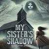 My Sisters Shadow by Danielle Jay Paperback Book 9781528999915