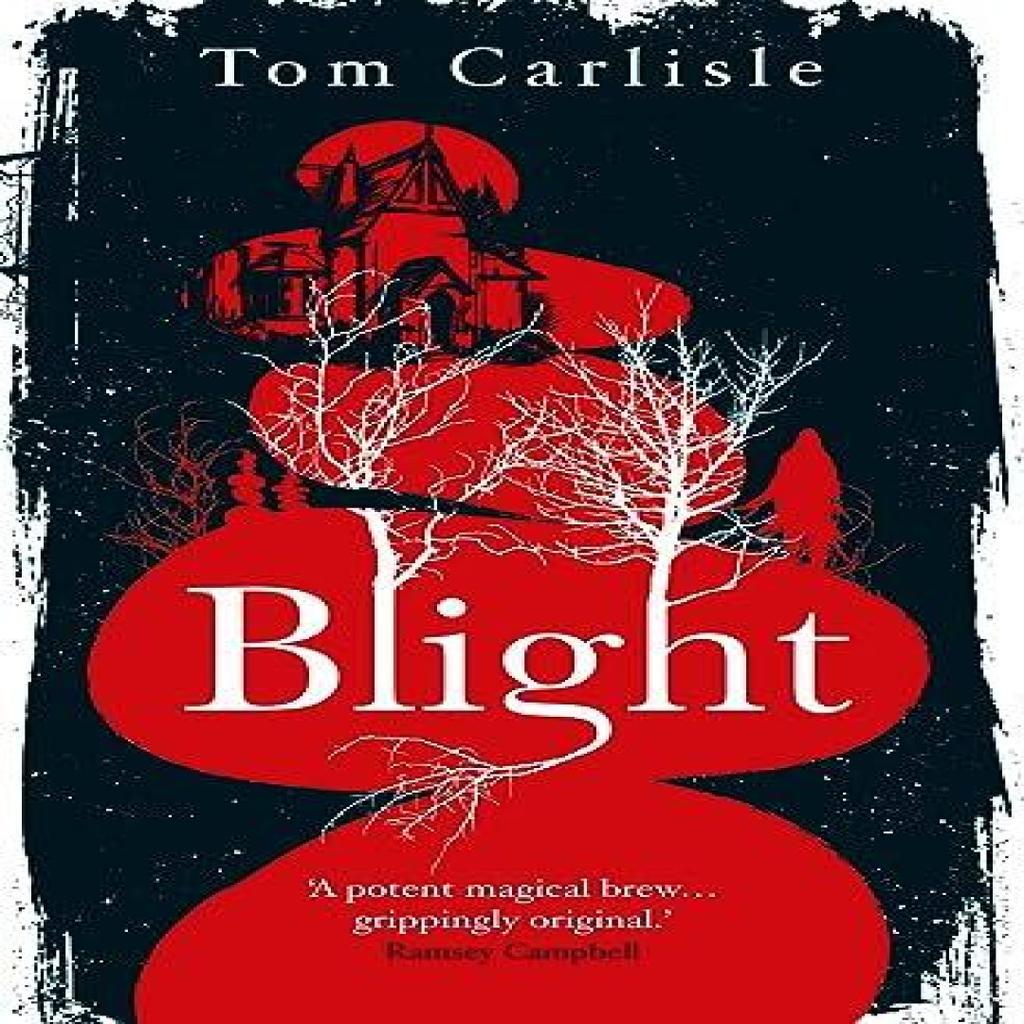 Blight by Tom Carlisle Paperback Book 9781803360720