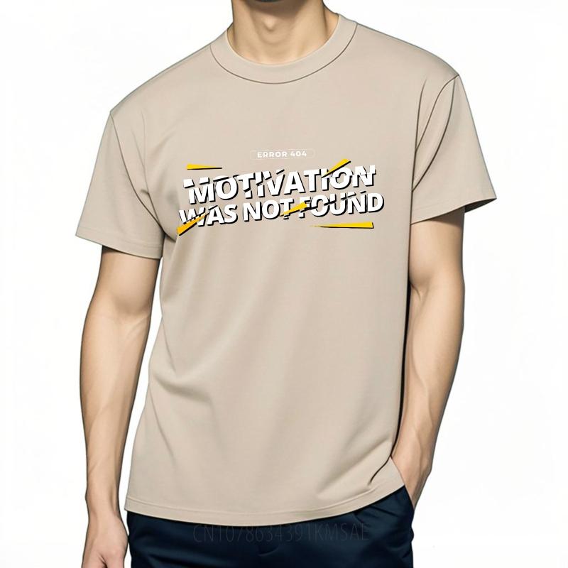 Fashion Summer For Him T Shirt Error 404 Motivation Was Not Found Short Sleeve Workout Round Neck Top Tees Brand Teeshirt