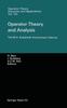The Operator Theory and Analysis : The M.A. Kaashoek Anniversary Volume Workshop In Amsterdam, November 12-14, 1997 : 122 Book