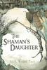 Книга The Shaman's Daughter
