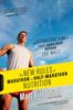 Книга The New Rules of Marathon and Half-Marathon Nutrition : A Cutting-Edge Plan To Fuel Your Body Beyond "the Wall