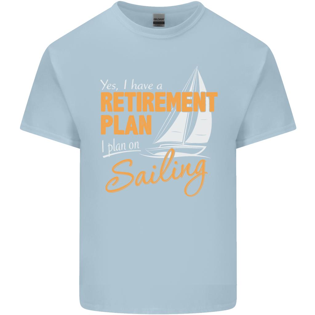 RetireUnisext Plan Sailing Sailor Boat Funny Unisexs Light Cotton TShirt