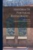 The Historia De Portugal Restaurado ... : 1 Book