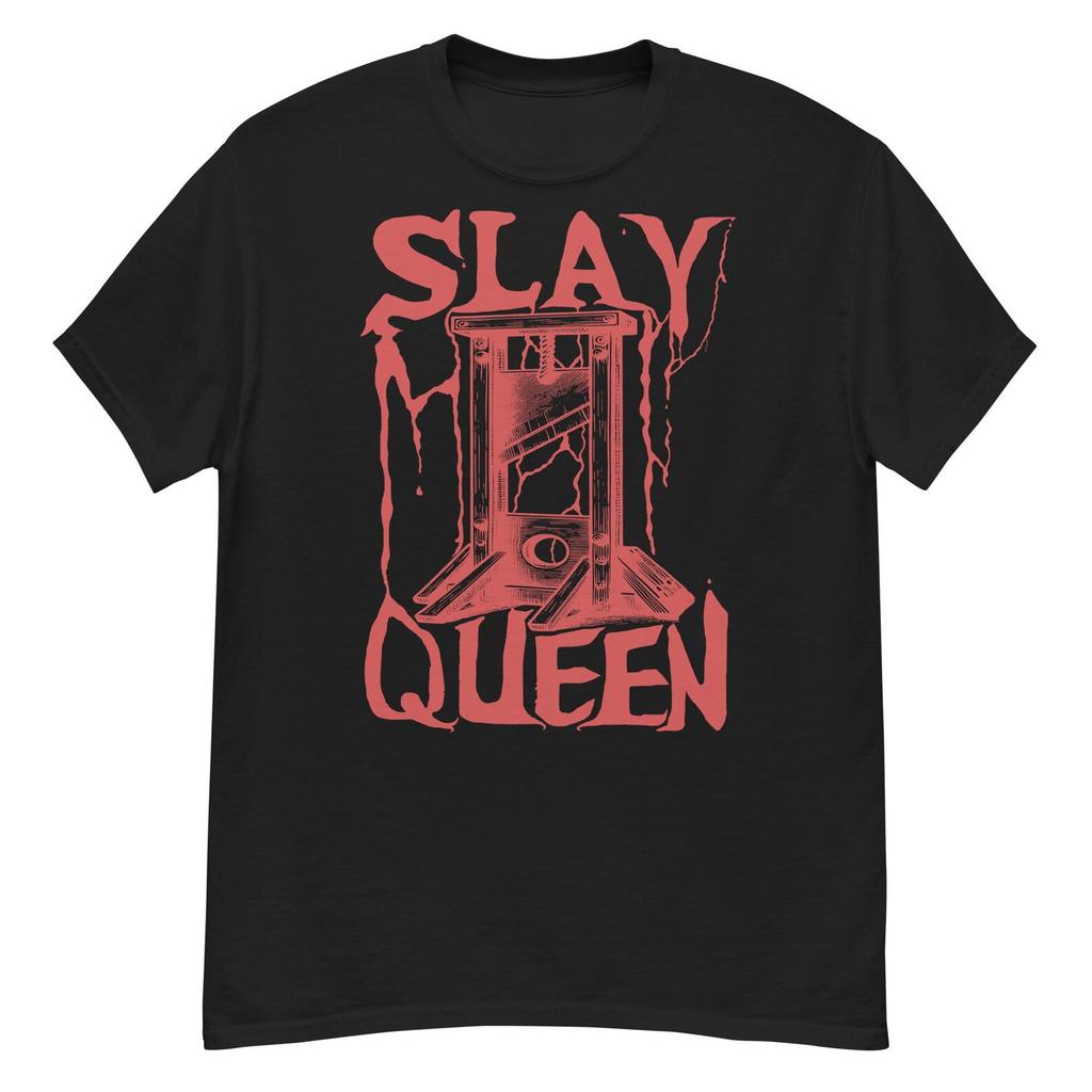Slay Queen - Guillotine Meme T-Shirt