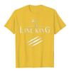 Funny Drugs The Line King Design Gift T-Shirt Faddish Birthday T Shirts Cotton T Shirt Birthday