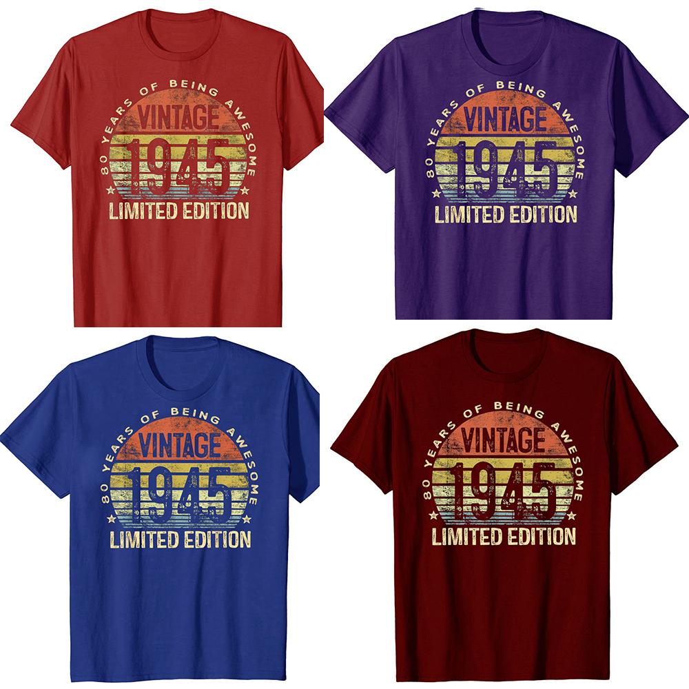 Funny Vintage 1945 Limited Edition 80-Year-Old Gift 80th T Shirts Grandpa Grandma Humor Streetwear Short Sleeve Unisex Clothing