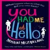 You Had Me At Hello by Mhairi McFarlane Paperback Book 9780007488056