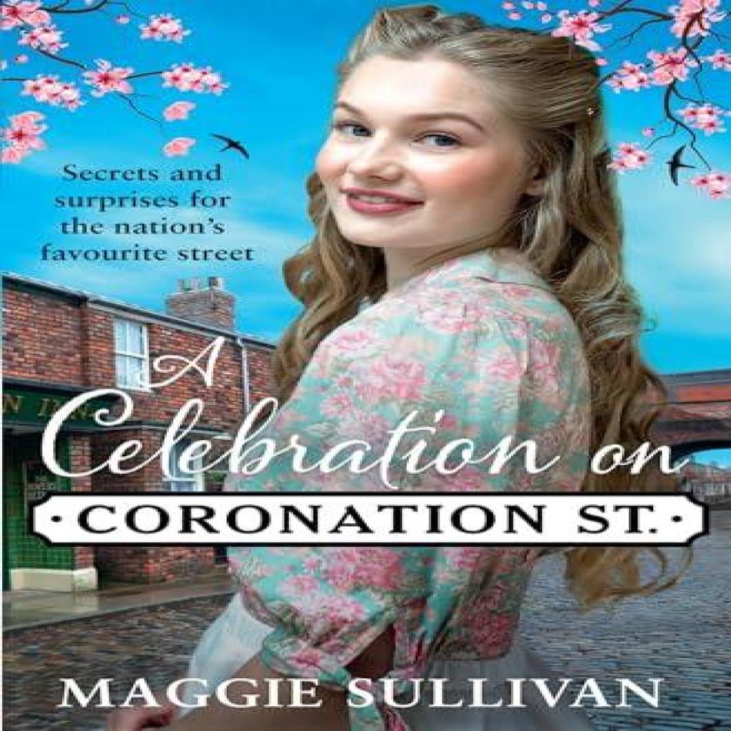 A Celebration on Coronation Street by Maggie Sullivan Paperback Book 9780008526054