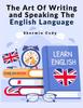 Книга The Art Of Writing and Speaking The English Language : Study