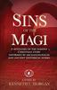 Книга Sins of the Magi : Retelling of the Famous Christmas Story Informed by Archaelological and Ancient Historical Works