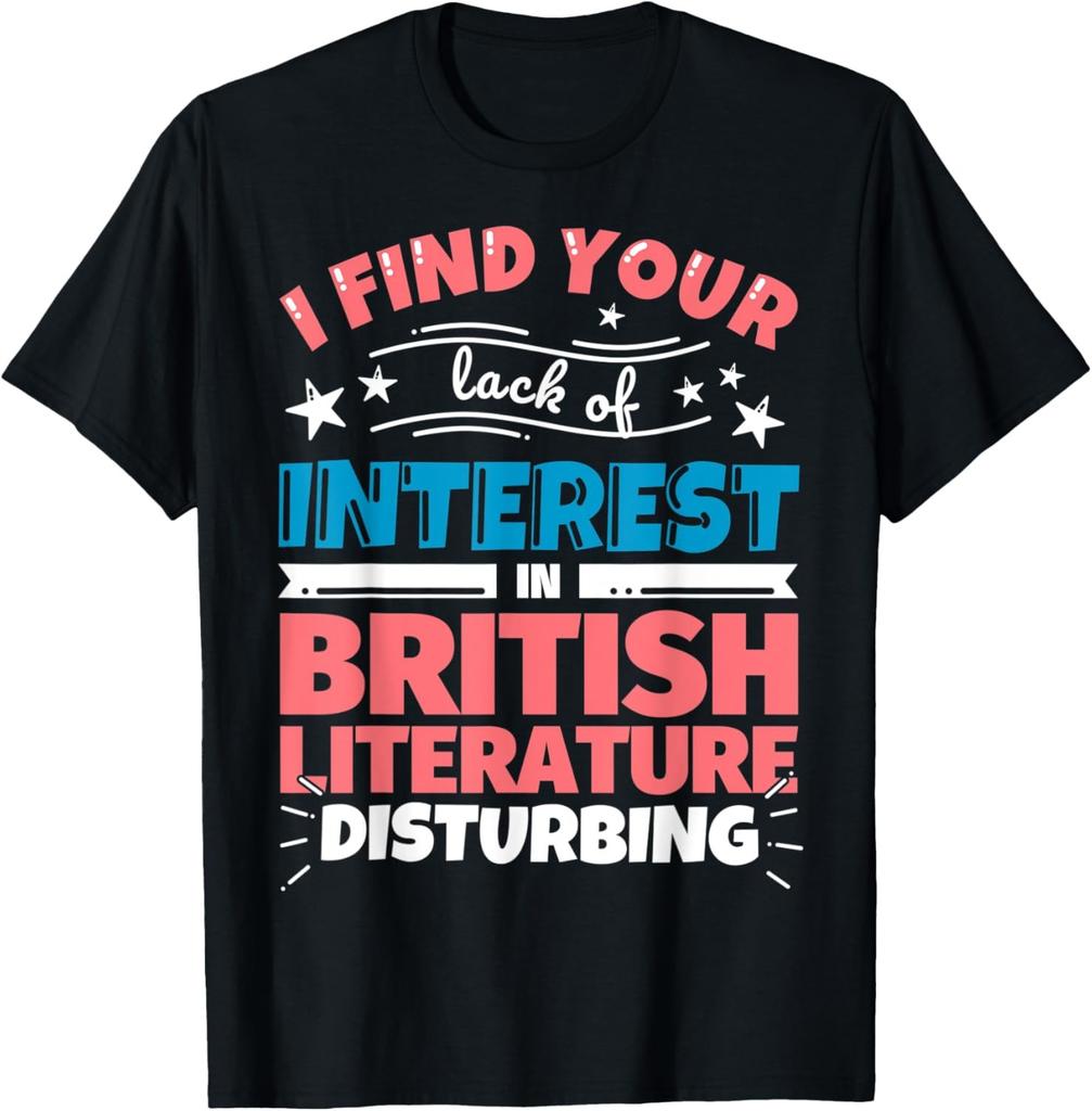 British literature funny saying gift T-Shirt