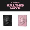 BLACKPINK KILL THIS LOVE Album