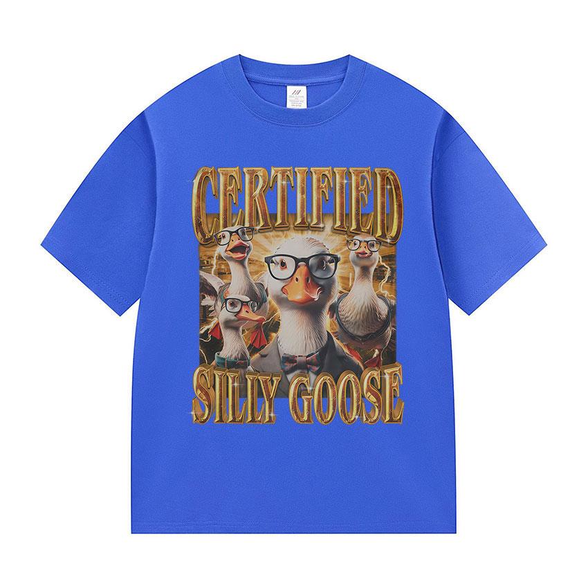 Certified Funny Silly Goose Meme Graphic TShirts Unisex Women Casual Hot Sale Short Sleeve T Shirt Retro Oversized Cotton T Shirts