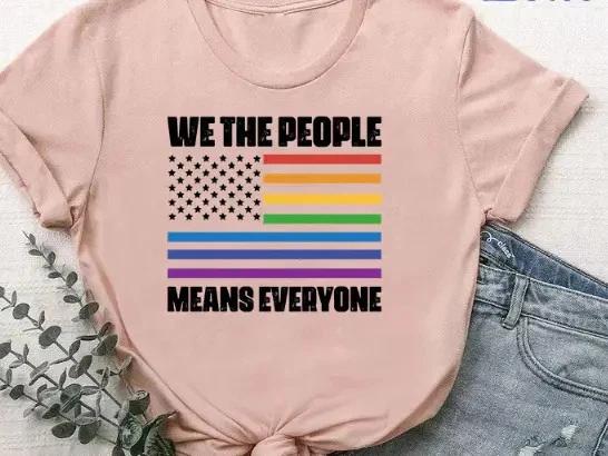 We The People Means Everyone  Shirt LGBT Equal Rights Tee