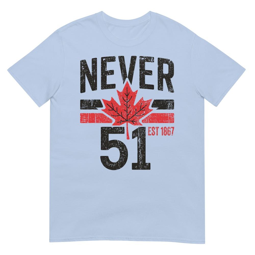 Never 51 Canada Is Not For Sale Est 1867 Proud Canadian Tshirt