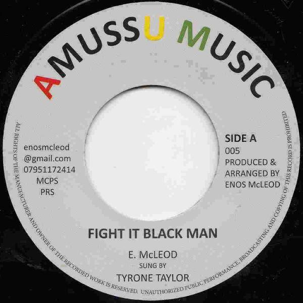 7-дюймовая пластинка TYRONE TAYLOR Fight It Black Man 005 Amussu Music 2014 Великобритания Регги Ска Даб Б/У
