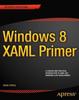 Книга Windows 8 XAML Primer : Your Essential Guide To Windows 8 Development