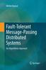 Книга Fault-Tolerant Message-Passing Distributed Systems : An Algorithmic Approach