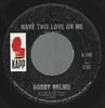 7inch Record BOBBY HELMS - Have This Love On Me K708 Kapp Records 1965 US Rock Used
