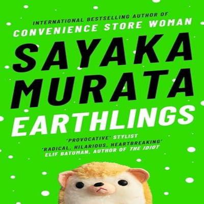 Earthlings by Sayaka Murata Paperback Book 9781783785698