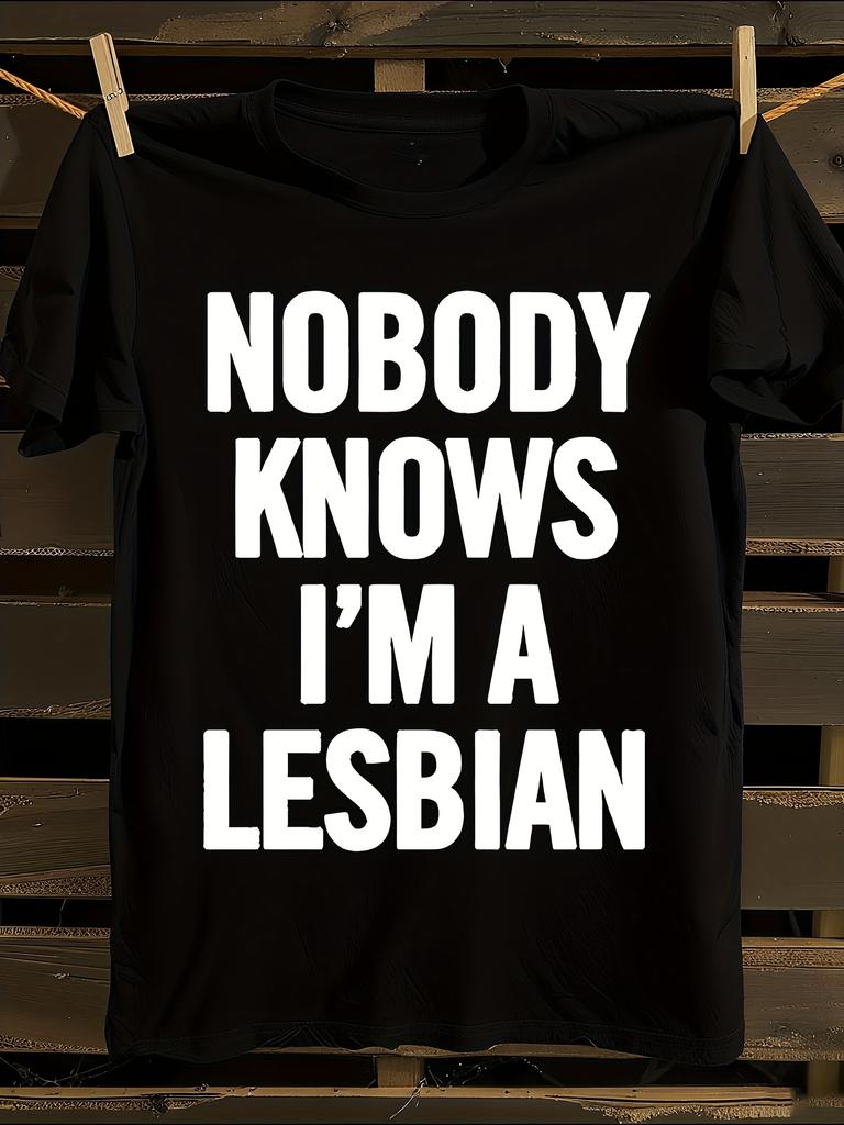 Pride & Equality 'Nobody Knows I'm A Lesbian' T-Shirt Mens Tshirt Womens Tshirts with Letters Print Short Sleeves T-Shirt Casual Street Tee Shirt Top