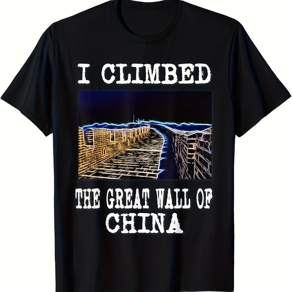 Men'S Relaxed Tee Featuring I Climbed The Great Wall of China Design Geometric Prints Comfortab