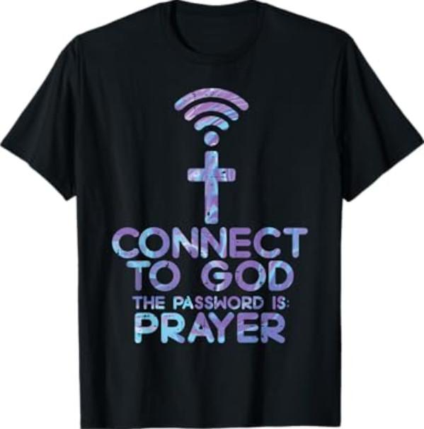Connect to God Password Prayer Jesus Christian T-Shirt Small