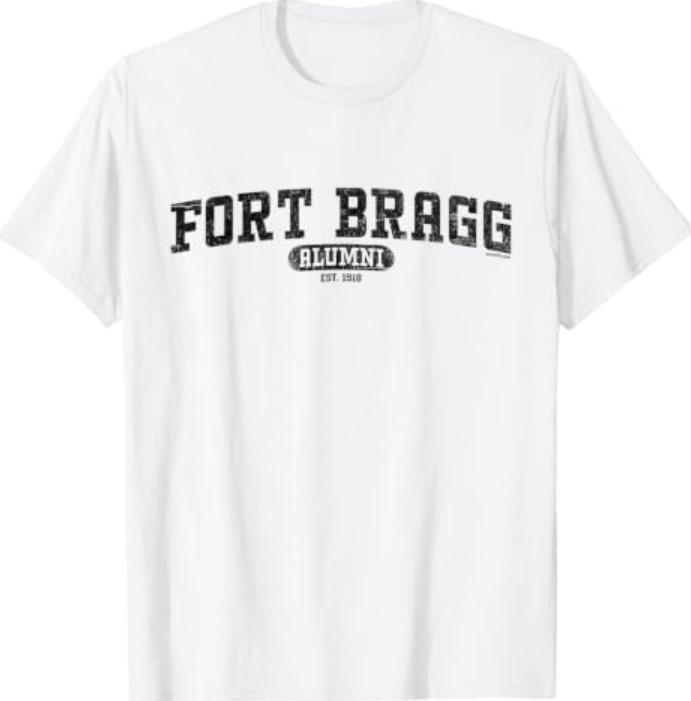 Fort Bragg Alumni - Home of Airborne & Special Operations! T-Shirt