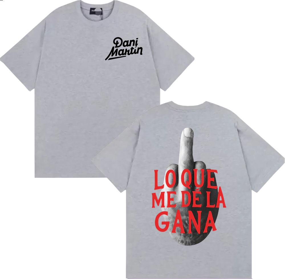 Dani Martin Lo Que Me De La Gana Graphic T Shirt Unisexs Clothing Harajuku Hip Hop Punk Tshirts High Quality 100 Cotton T Shirts