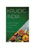Книга Kruidig India : Ontdek De Magie Van De Indiase Keuken