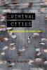 Книга Criminal Cities : The Postcolonial Novel and Cathartic Crime